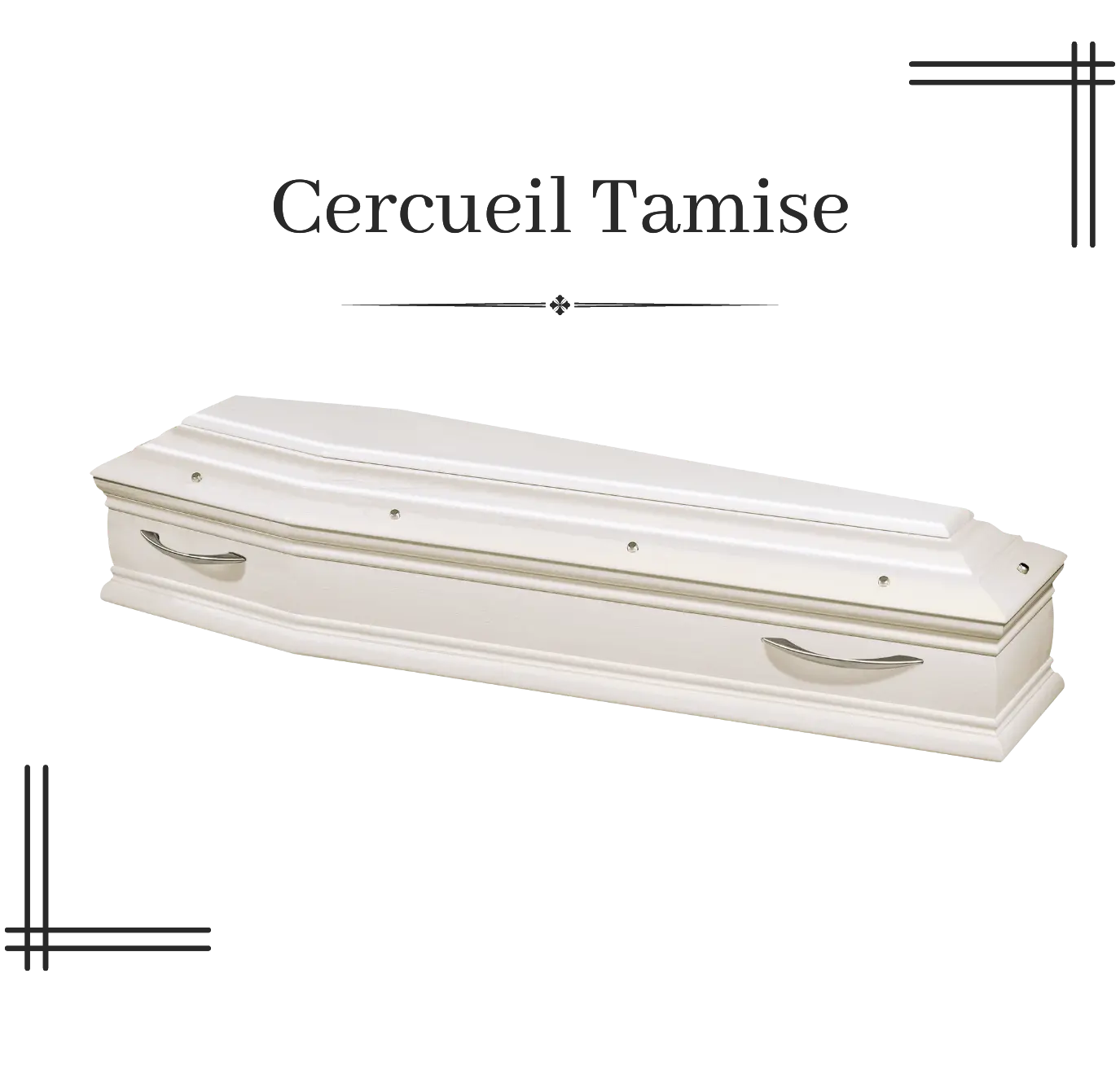 cercueil tamise
